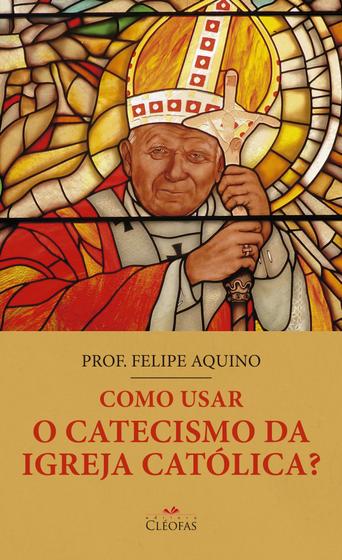 Imagem de Como usar o Catecismo da Igreja Católica - Cleofas