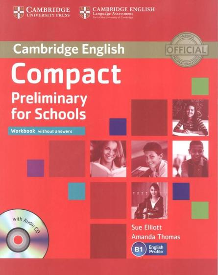 Imagem de COMPACT PRELIMINARY FOR SCHOOLS WB WITHOUT ANSWERS WITH AUDIO CD -  