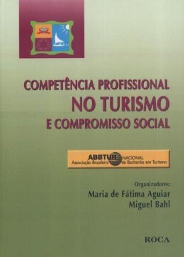 Imagem de Competência Profissional No Turismo E Compromisso Social - Roca