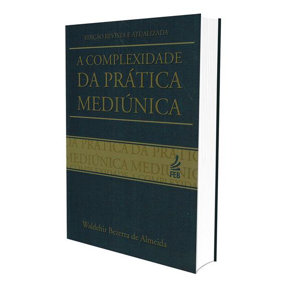 Imagem de Complexidade da Prática Mediúnica (A) - FEB