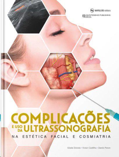 Imagem de Complicações E Uso Da Ultrassonografia Na Estética Facial E Cosmiatria - Editora Napoleao Ltda.me