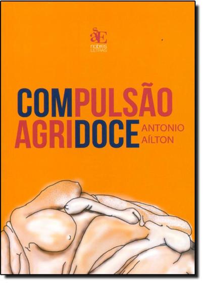 Imagem de Compulsão Agridoce - PACO EDITORIAL