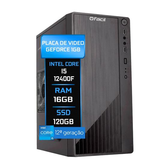 Imagem de Computador Fácil Intel Core i5 12400F (12ª Geração) 16GB DDR4 Geforce Nvidia 1GB SSD 120GB