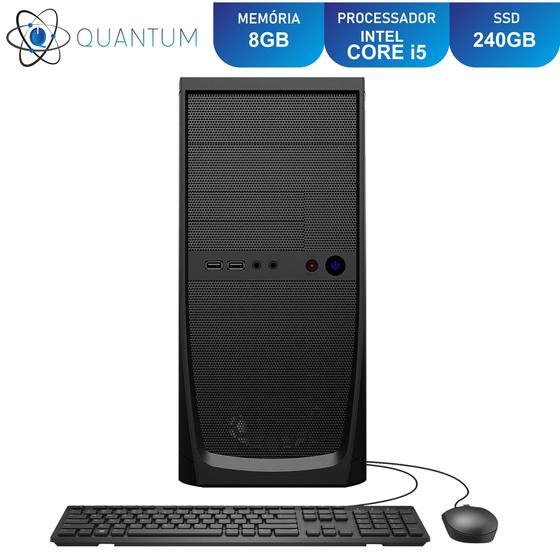 Computador PC CPU Intel Core i5 RAM 8GB SSD 240GB com mouse e teclado Quantum Home and Business  é boa?