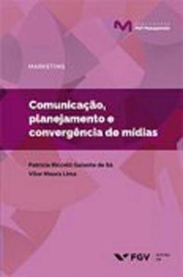 Imagem de Comunicaçao, planejamento e convergencia de midias