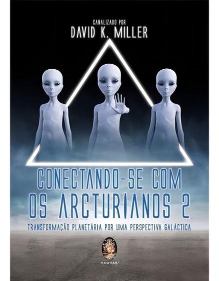Imagem de Conectando-Se Com Os Arcturianos 2 - MADRAS EDITORA