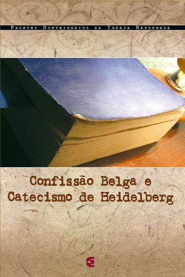 Imagem de Confissão Belga e Catecismo de Heidelberg