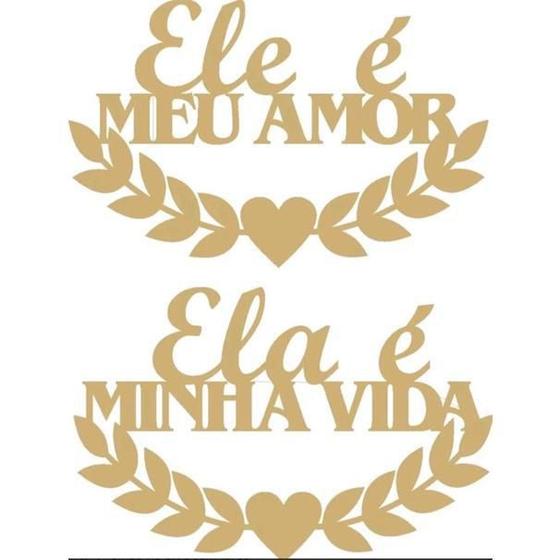 Imagem de Conjunto Cadeiras Noivos Ela É Minha Vida Ele Meu Amor