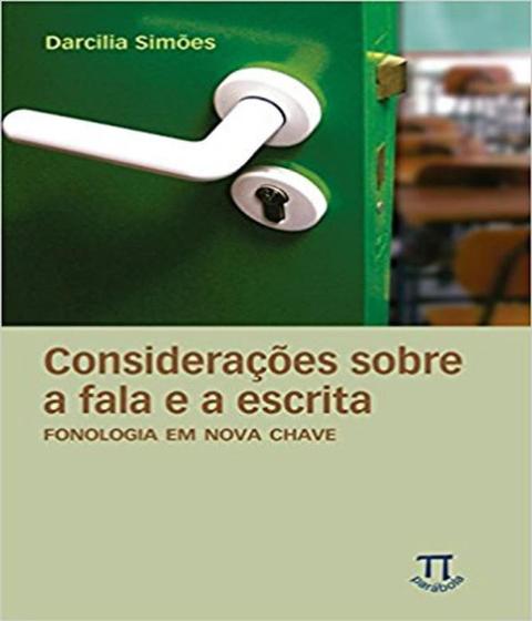 Imagem de Considerações sobre a fala e a escrita. fonologia em nova chave- volume i