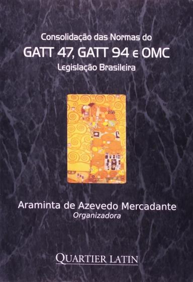 Imagem de Consolidacao das normas do gat 47, gatt 94 e omc