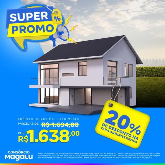 Imagem de Consórcio de Imóvel - 280 Mil - 200 Meses - Super Promo