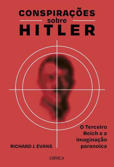 Imagem de Conspirações Sobre Hitler - o Terceiro Reich e a Imaginação Paranoica