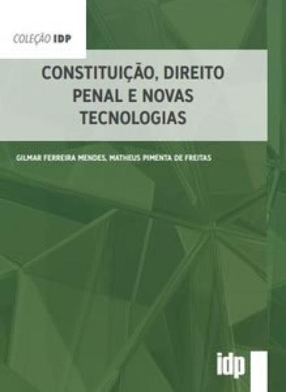 Imagem de Constituição, Direito Penal e Novas Tecnologias