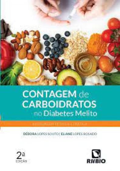 Imagem de Contagem de carboidratos no diabetes melito - abordagem teórica e prática - Editora Rúbio