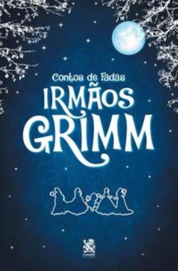 Contos de fadas dos Irmãos Grimm - Contos e Crônicas - Magazine Luiza