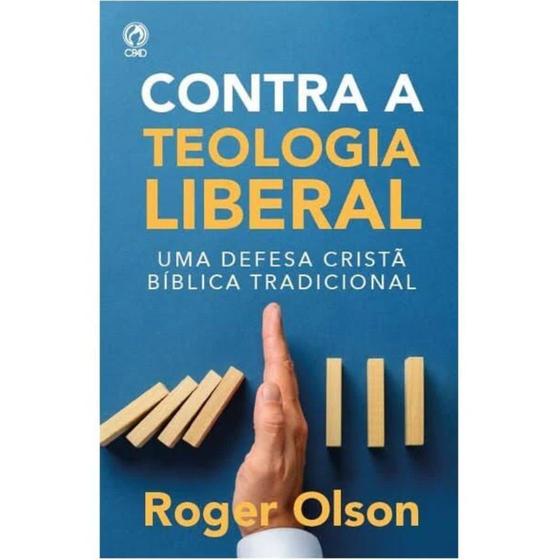 Imagem de Contra a Teologia Liberal, Roger Olson