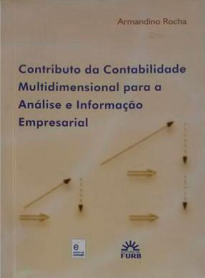 Imagem de Contributo Da Contabilidade Multidimensional Para A Análise E Informação Empresarial - Edifurb