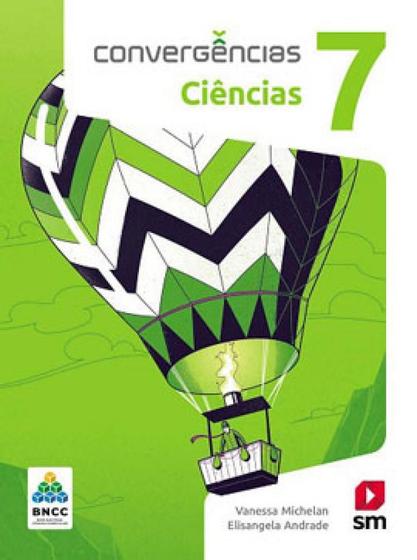 Imagem de CONVERGÊNCIAS - CIÊNCIAS - 7º ANO - SM EDIÇOES - DIDÁTICOS