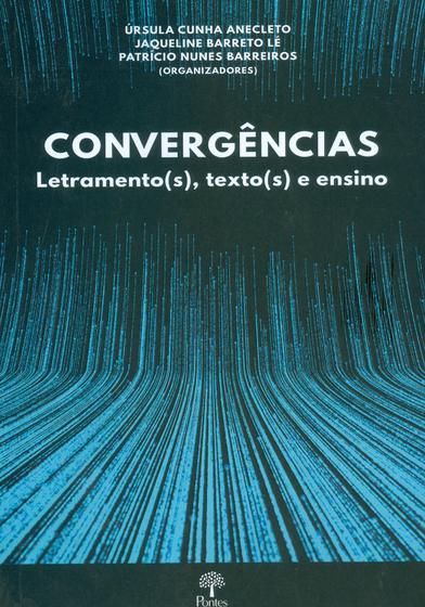 Imagem de Convergências - Letramentos (S), Texto (S) E Ensino - PONTES