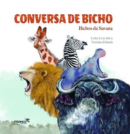 Imagem de Conversa de bicho- bichos da savana - Editora Franco