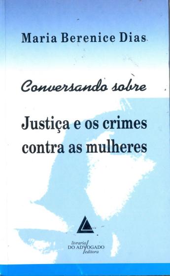 Imagem de Conversando sobre Justiça e os Crimes Contra as Mulheres