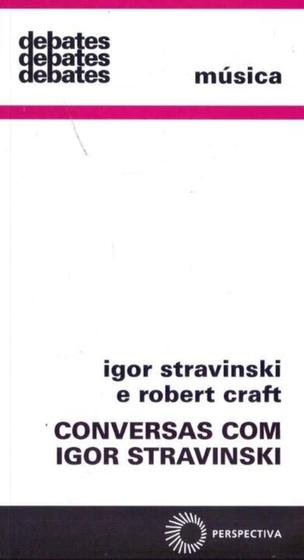 Imagem de Conversas Com Igor Stravinski - PERSPECTIVA