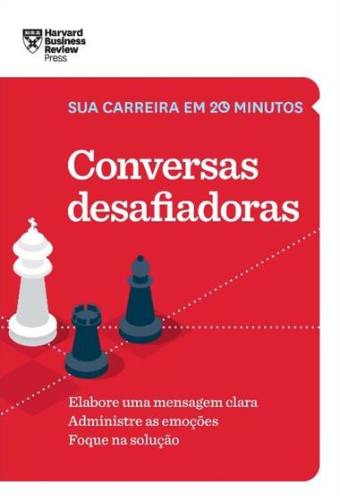 Imagem de Conversas Desafiadoras (Sua Carreira Em 20 Minutos - Hbr)