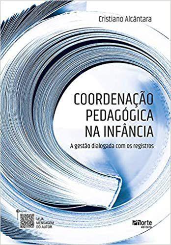 Imagem de Coordenaçao Pedagogica na Infancia - A Gestao Dialogada com os Registros - Phorte -  