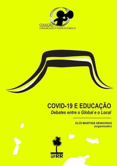 Imagem de Covid-19 e educacao: debates entre o global e o local - CLUBE DE AUTORES