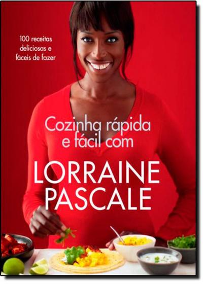 Imagem de Cozinha Rápida e Fácil Com Lorraine Pascale - HARPERCOLLINS BRASIL