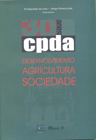 Imagem de CPDA 30 Anos: Desenvolvimento Agricultura  Sociedade
