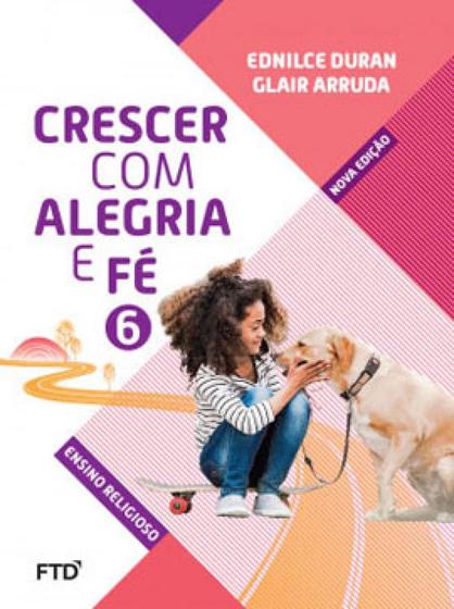 Imagem de CRESCER COM ALEGRIA E FÉ - 6º ANO - FTD**