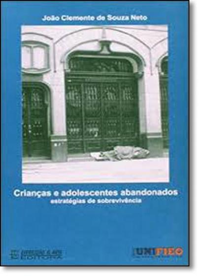 Imagem de Crianças e Adolecentes Abandonados - EXPRESSAO E ARTE - ARTE IMPRESSA