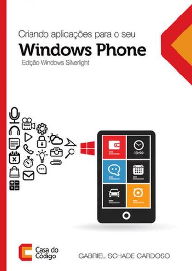 Imagem de Criando Aplicações Para o Seu Windows Phone - Edição Windows Silverlight