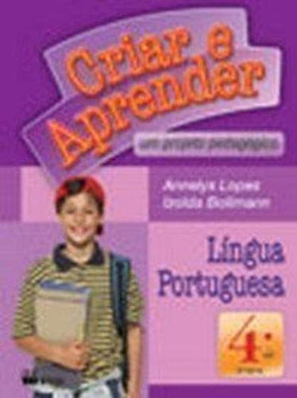 Imagem de Criar e Aprender. LINGUA Portuguesa. 4º Ano