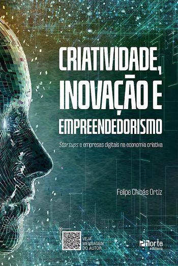 Imagem de Criatividade, inovação e empreendedorismo: Startups e empresas digitais na economia - PHORTE
