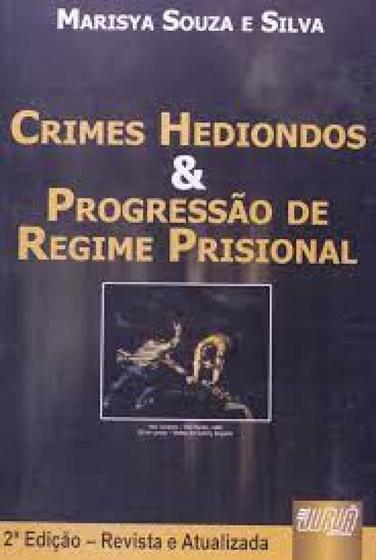 Imagem de Crimes Hediondos e Progressão de Regime Prisional - JURUA