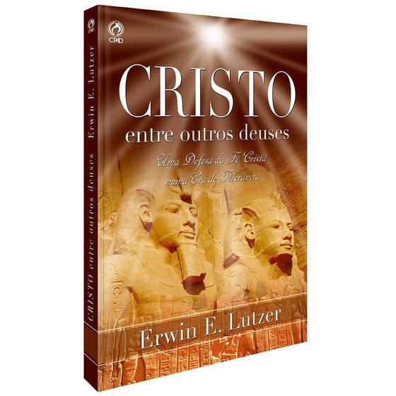 Imagem de Cristo Entre Outros Deuses - Erwin E. Lutzer