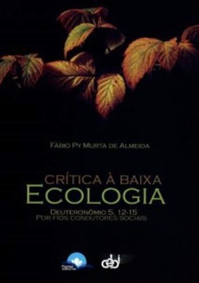 Imagem de Critica a baixa ecologia - deuteronomio 5, 12-15 p - FONTE EDITORIAL