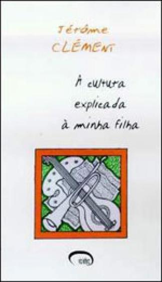 Imagem de Cultura explicada a minha filha, a - Via lettera