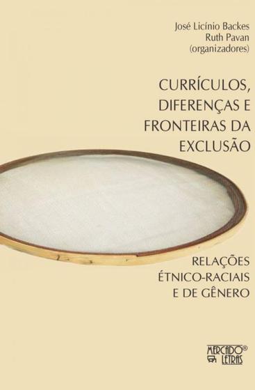 Imagem de Currículos, Diferenças e Fronteiras da Exclusão Relações Étnico-Raciais e de Gênero - Mercado de Letras