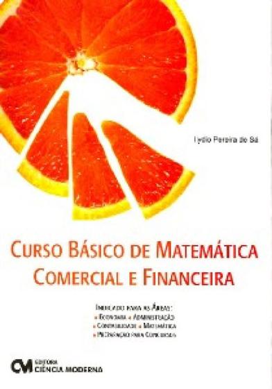 Imagem de Curso Basico De Matematica Comercial E Financeira - CIENCIA MODERNA