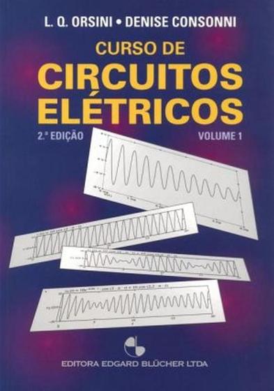 Curso de Circuitos Elétricos - Vol.1 - Edgard Blücher Imagem de Curso de Circuitos Elétricos - Vol.1 - Edgard Blücher