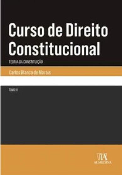 Imagem de Curso de direito constitucional   tomo ii teoria da constituição