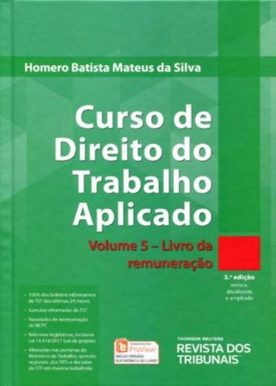 Imagem de Curso de Direito do Trabalho Aplicado - Volume 5 - Livro da Remuneração - 3ª Edição 2017 - RT - Revista dos Tribunais