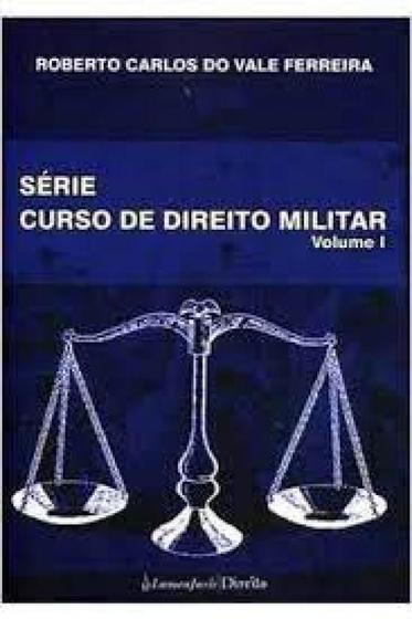 Imagem de Curso de Direito Militar - Vol.1 - LUMEN JURIS