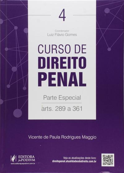 Imagem de Curso de Direito Penal - Art. 289 a 361. Parte Especial - Volume 4 - JusPodivm