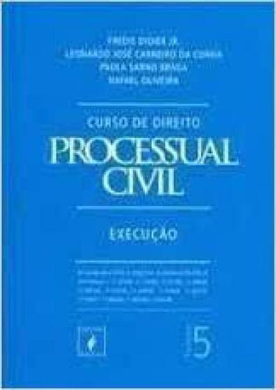 Imagem de Curso de Direito Processual Civil - Vol 5: Execução - JUSPODIVM