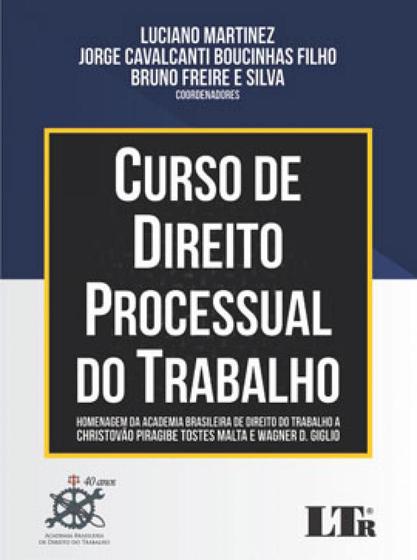 Imagem de Curso de direito processual do trabalho - 2019