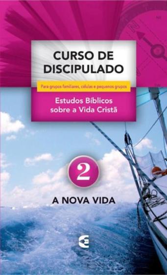 Imagem de Curso de Discipulado - Volume 2 - A Nova Vida - Cultura Cristã